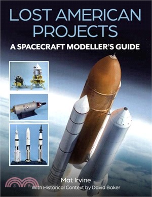 Lost American Projects: A Spacecraft Modellers Guide