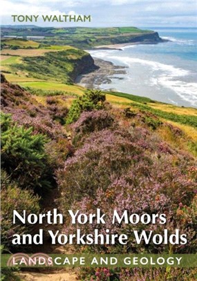 North York Moors and Yorkshire Wolds：Landscape and Geology
