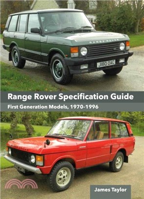 Range Rover Specification Guide：First Generation Models 1970??996