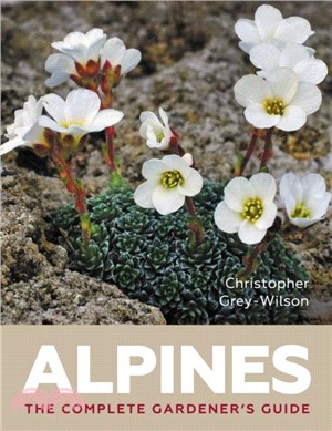 Alpines：The Complete Gardener? Guide
