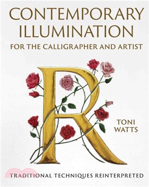 Contemporary Illumination for the Calligrapher and Artist：Traditional Techniques Reinterpreted