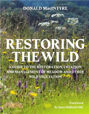 Restoring the Wild：Creation, Restoration and Management