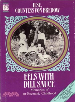 Eels With Dill Sauce ― Memories of an Eccentric Childhood