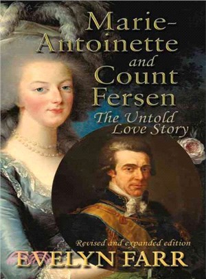 Marie-antoinette and Count Fersen ─ The Untold Love Story