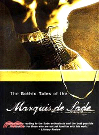 The Gothic Tales of the Marquis De Sade