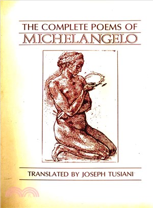 The Complete Poems of Michelangelo