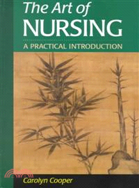 The Art of Nursing ― A Practical Introduction