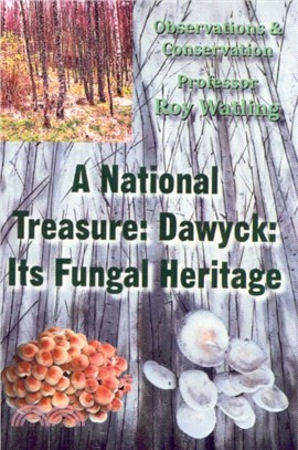 A National Treasure: Dawyck: Its Fungal Heritage：Observations and Conservation