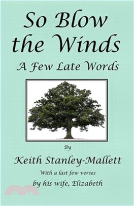 So Blow the Winds：A Few Late Words