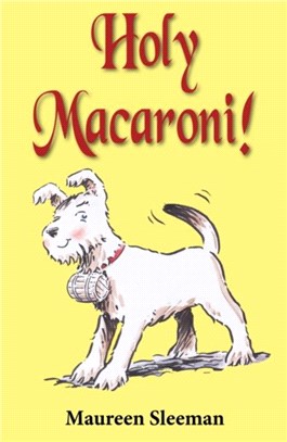 Holy Macaroni!：The Dog Who Fell Through Time