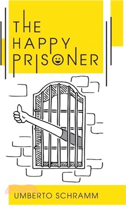 The Happy Prisoner：A Challenging and Deeply Personal Insight into the British Justice System