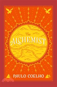 The Alchemist: A Fable About Following Your Dream