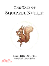 The tale of Squirrel Nutkin ...