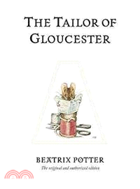 The tailor of Gloucester /