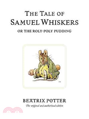 The Tale of Samuel Whiskers ─ Or the Roly-Poly Pudding