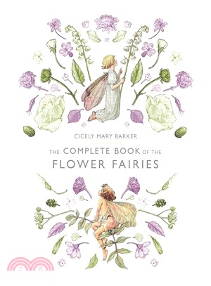 The complete book of the flower fairies /