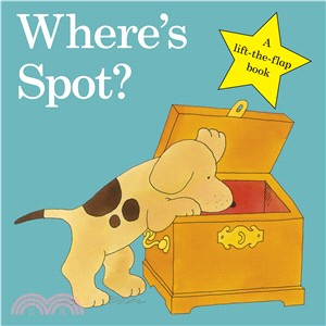 Where's Spot? (Spot - Original Lift The Flap)(Sainsbury's Children's Book Awards 2020)