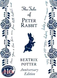 The Tale of Peter Rabbit 110th Anniversary Edition