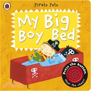 My Big Boy Bed: A Pirate Pete book (音效書)