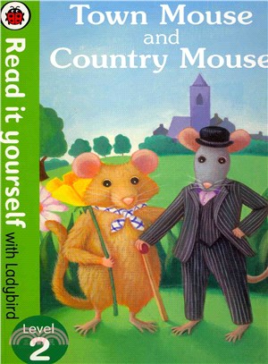 Read it Yourself: Town Mouse and Country Mouse - Level 2