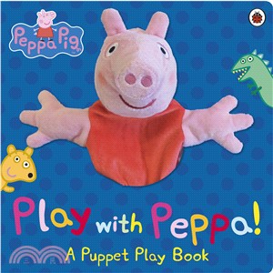 Peppa Pig: Play with Peppa! A Puppet Play Book (手偶硬頁書)