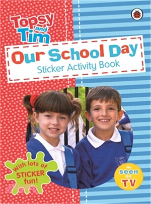 Our School Day: A Ladybird Topsy and Tim sticker activity book