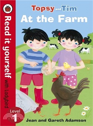 Read it Yourself: Topsy and Tim: At the Farm - Level 1