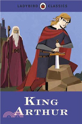 Ladybird Classics: King Arthur