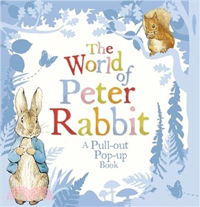 The World of Peter Rabbit: A Pull-out Pop-up Book