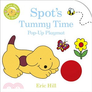 Spot's tummy time :pop-up playmat /