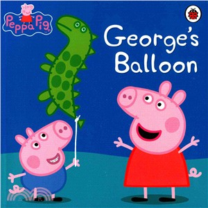 Peppa Pig: George's Balloon (平裝本) | 拾書所