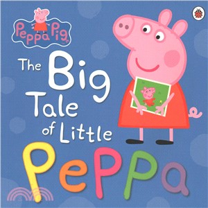 Peppa Pig: The Big Tale of Little Peppa (平裝本)