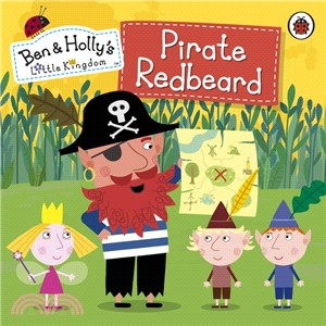 Ben and Holly's Little Kingdom: Pirate Redbeard