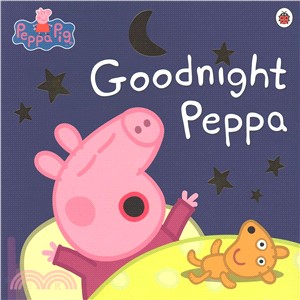 Peppa Pig: Goodnight Peppa (平裝本) | 拾書所