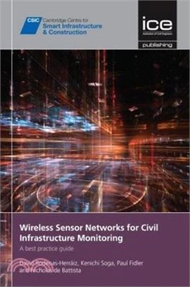 Wireless Sensor Networks for Civil Infrastructure Monitoring ― A Best Practice Guide