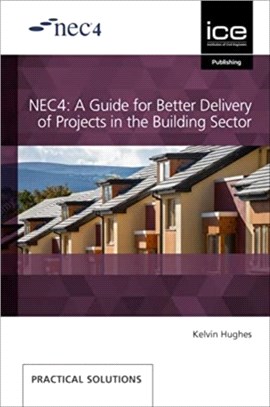 NEC4 A GUIDE FOR BETTER DELIVERY OF PROJ