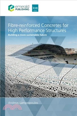 Fibre-reinforced Concretes for High Performance Structures：Building a more sustainable future