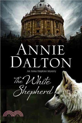 The White Shepherd ― A Canine Mystery Set in Oxford