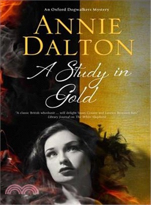 A Study in Gold ― A Contemporary British Mystery Set in Oxford