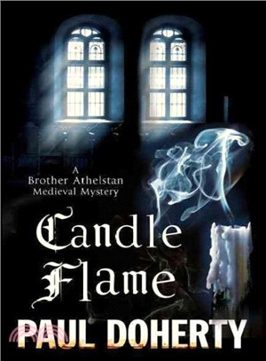 Candle Flame ― A Novel of Mediaeval London Featuring Brother Athelstan