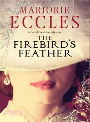 The Firebird's Feather ― A Historical Mystery Set in Late Edwardian London