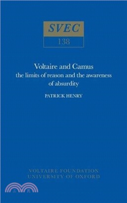 Voltaire and Camus：The Limits of Reason and the Awareness of Absurdity