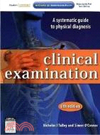Clinical Examination: A Systematic Guide to Physical Diagnosis with DVD
