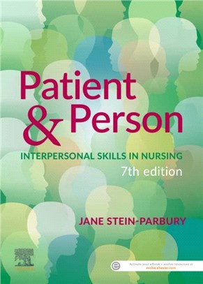 Patient & Person：Interpersonal Skills in Nursing