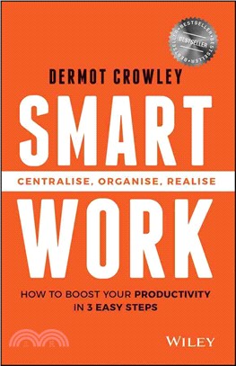 Smart Work: Centralise, Organise, Realise