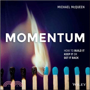 Momentum: How To Build It, Keep It Or Get It Back Epdf