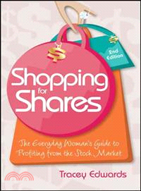 Shopping For Shares: The Everyday Woman'S Guide To Profiting From The Stock Market, Second Edition