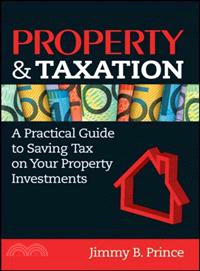 Property & Taxation: A Practical Guide To Saving Tax On Your Property Investments