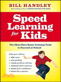 Speed Learning For Kids: The Must-Have Braintraining Tools To Help Your Child Reach Their Full Potential