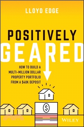 Positively Geared - How To Build A Multi-Million Dollar Property Portfolio From A $40K Deposit